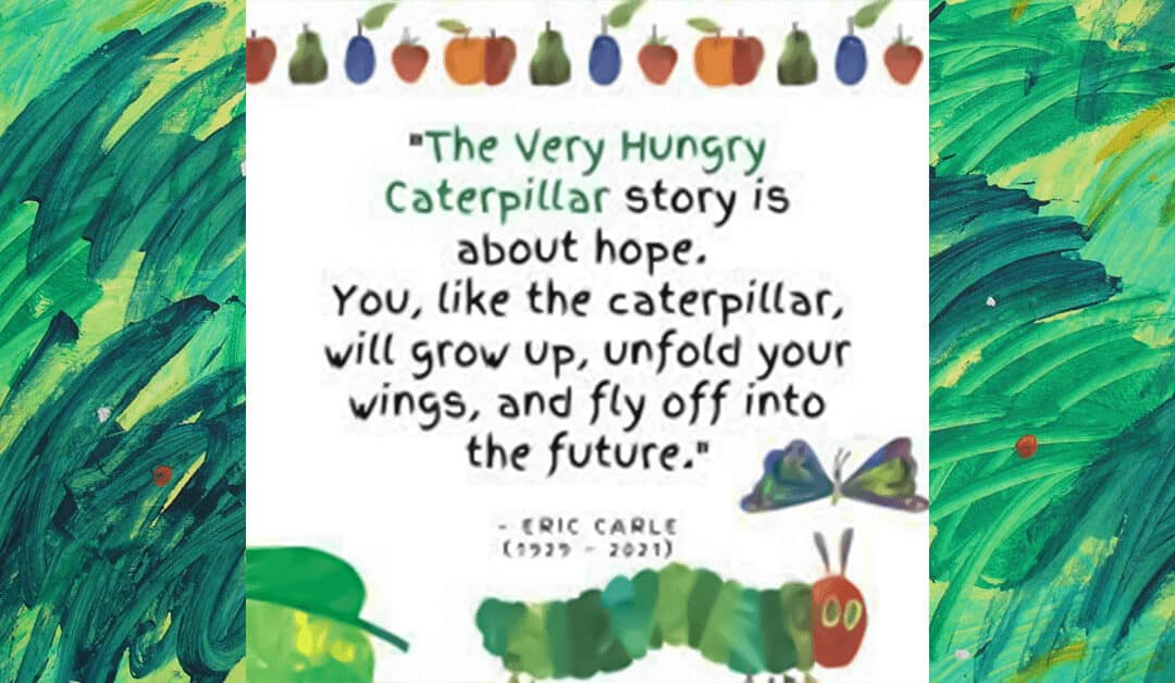 Words Of Wisdom – Eric Carle