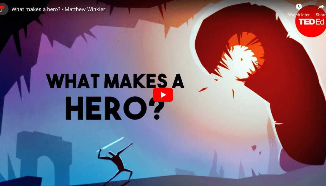 What Makes A Hero?