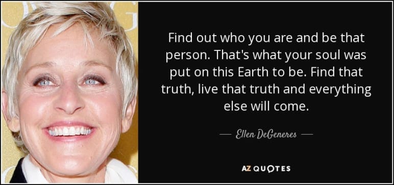 Words Of Wisdom Ellen DeGeneres