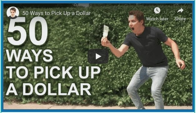 50 Ways To Pick Up A Dollar