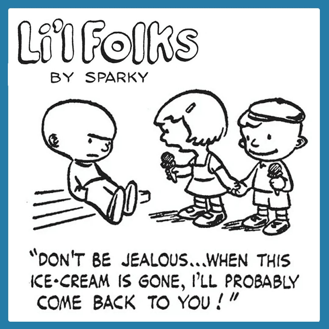 Early comic of Charlie Brown in The Lil Folk. </p>
<p>A grumpy boy sits on a bench next to a girl and boy who have ice-cream cones.