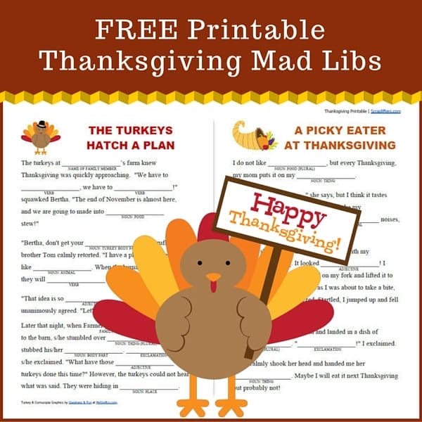 Free printable Thanksgiving Mad Libs featuring two fun stories: 'The Turkeys Hatch a Plan' and 'A Picky Eater at Thanksgiving,' with a cheerful turkey holding a 'Happy Thanksgiving' sign.