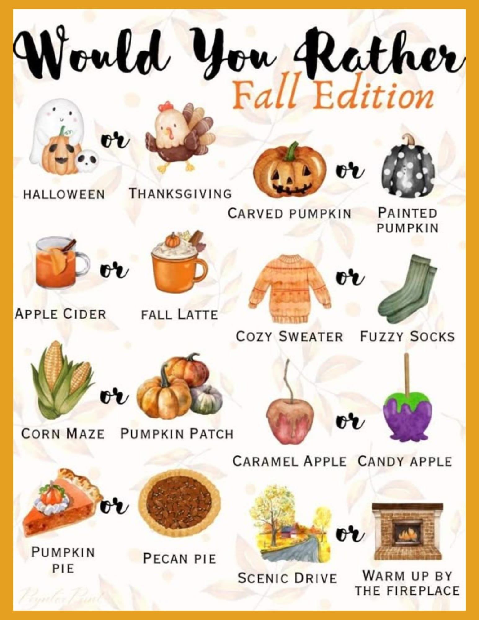 Cute fall edition Would You Rather game for kids, featuring fun comparisons like Halloween vs. Thanksgiving, pumpkin pie vs. pecan pie, and apple cider vs. fall latte.